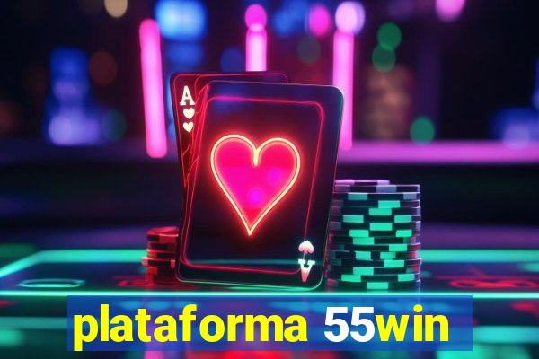 plataforma 55win